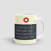 It's Better - Mug