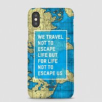 We Travel Not To - Phone Case