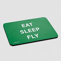 Eat Sleep Fly - Mousepad