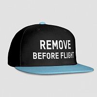 Remove Before Flight - Snapback Cap