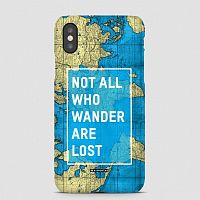 Not All Who Wander - Phone Case