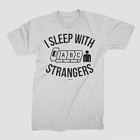 I Sleep With Strangers - Men's Tee