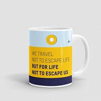 We Travel Not To - Mug