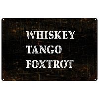 Whiskey Tango Foxtrot Metal Sign