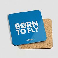 Born To Fly - Coaster
