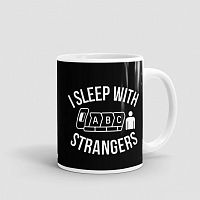I Sleep With Strangers - Mug