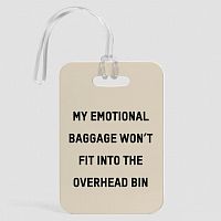 My Emotional Baggage Won't Fit - Luggage Tag