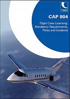 CAP 804-лицензирование летного состава: обязательные требования, политика и руководство