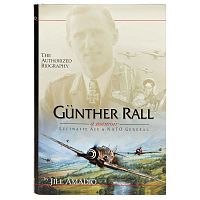 Gunther Rall A Memoir Luftwaffe Ace & NATO General Signed Book