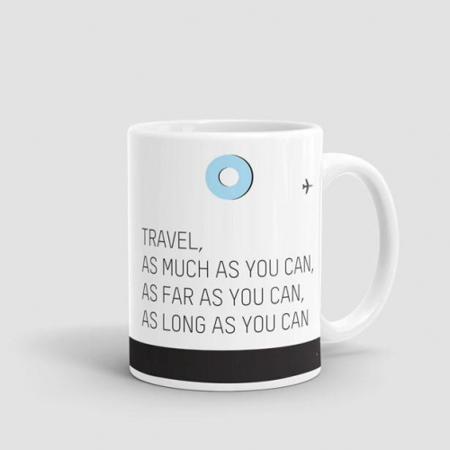 Travel As Much As - Mug
