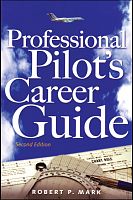 Professional Pilot's Career Guide 2nd Edition - Mark