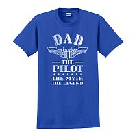 Dad, Pilot, Myth, Legend T-Shirt