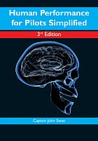 Human Performance for Pilots Simplified, 3rd Edition - John Swan