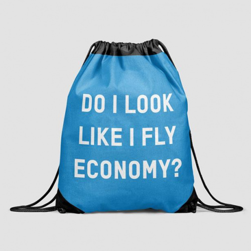 Do I Look Like I Fly Economy? - Drawstring Bag