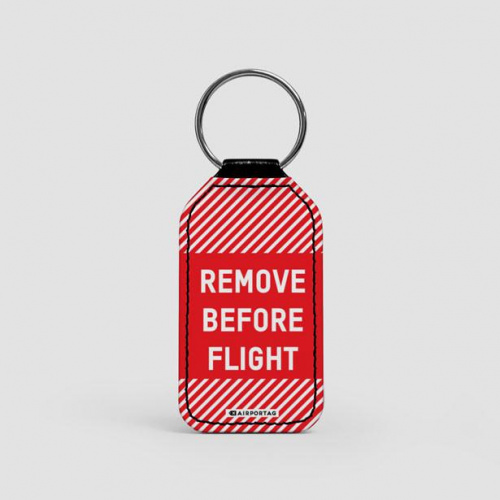 Remove Before Flight - Leather Keychain