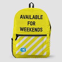 Available For Weekends - Backpack