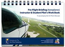 Pre-Flight Briefing (A) Instructor & Student Pilot's Work Book - NEW Edition