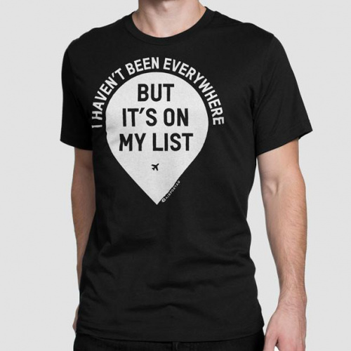 I Haven't Been - Men's Tee