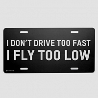 I fly too low - License Plate