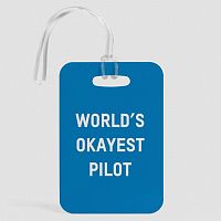 World's Okayest Pilot - Luggage Tag