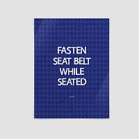 Fasten Seat Belt - Poster