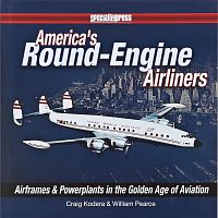 America’s Round-Engine Airliners Book