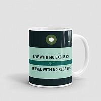 Live With No Excuses - Mug