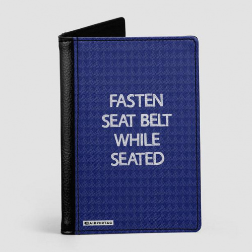 Fasten Seat Belt - Passport Cover