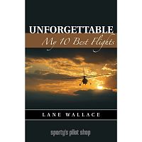 Unforgettable: My 10 Best Flights (Audio Book)