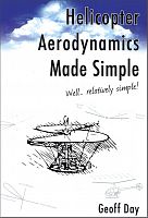 Helicopter Aerodynamics Made Simple - Geoff Day