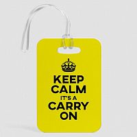 Keep Calm It's a Carry On - Luggage Tag