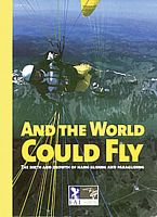And the World Could Fly – The birth and growth of hang gliding and paragliding