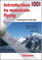 Introduction to Mountain Flying – Landscapes of the Alps