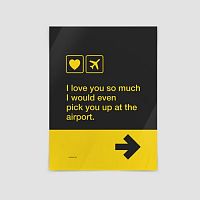 I love you...pick you up at the airport - Poster