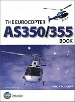 The Eurocopter AS350/355 Book - Phil Croucher